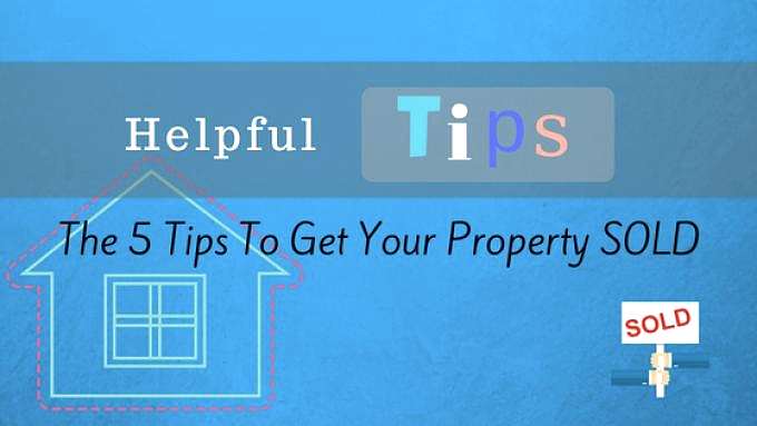 5 Tips to get your property sold